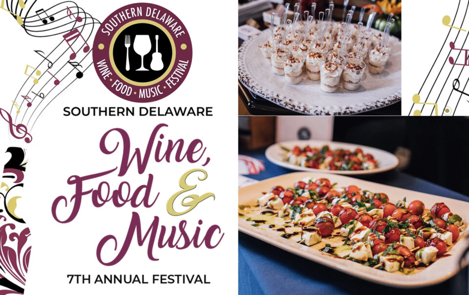 Southern Delaware Wine, Food and Music Festival in Lewes